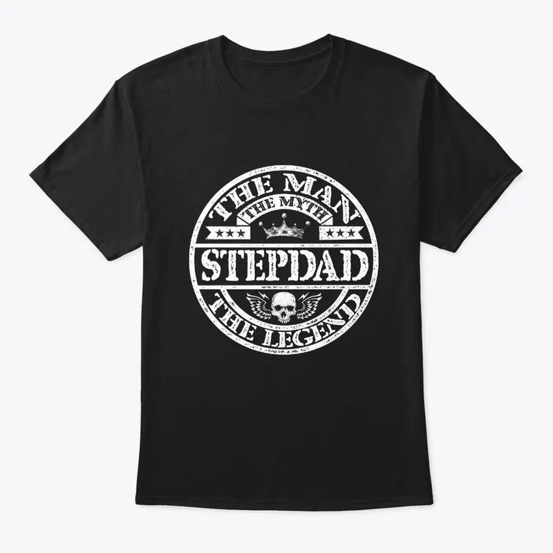 Stepdad The Man The Myth The Legend Tee