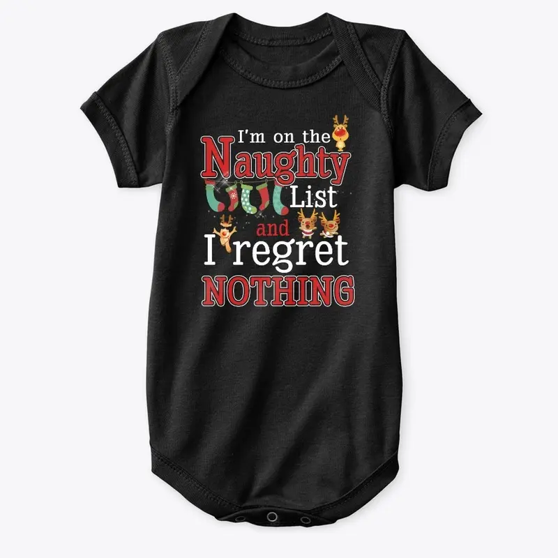 I'm On The Naughty List Funny Xmas Shirt