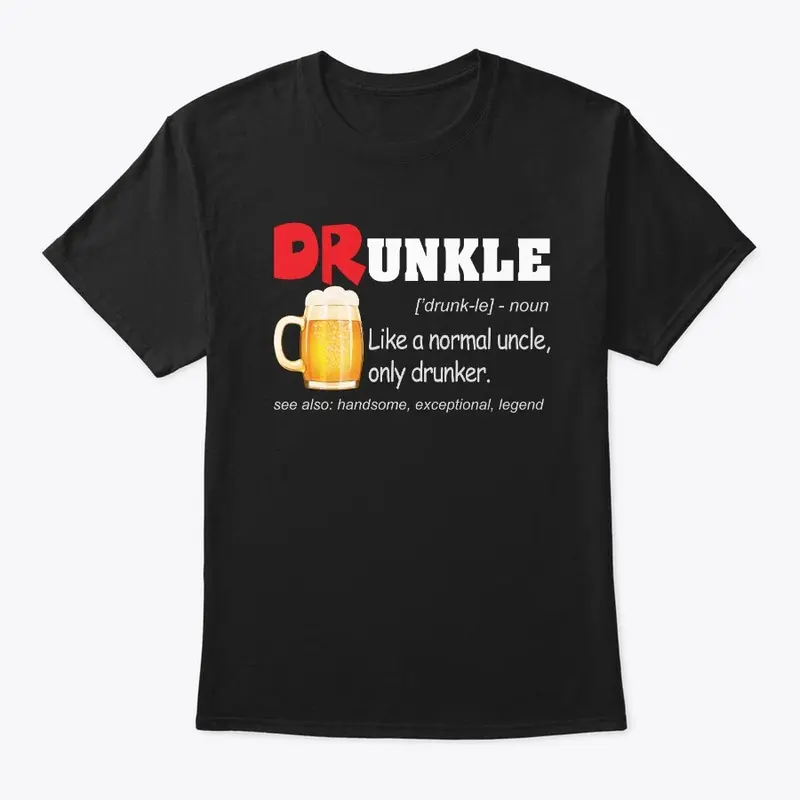 Druncle Beer Definition Shirt